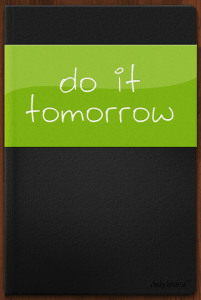 Do It Tomorrow