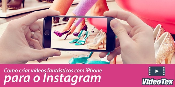 Fazer vídeos para Instagram