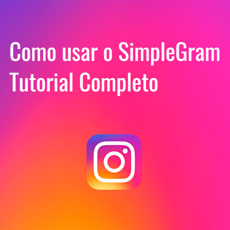 Como usar o SimpleGram: tutorial completo