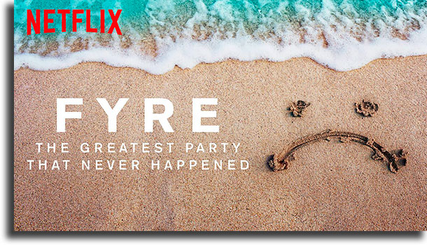 Fyre: The Greatest Party That Never Happened 