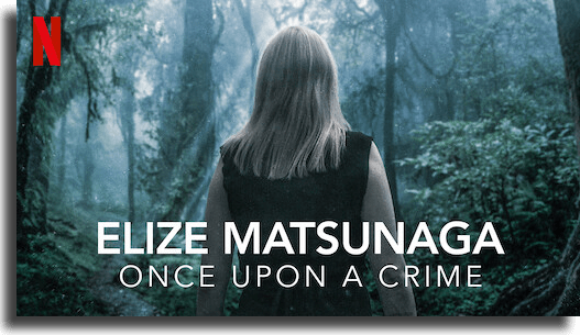 best documentary series Elize Matsunaga